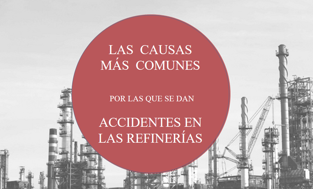 Causas Comunes por las que se Dan Accidentes en Refineria